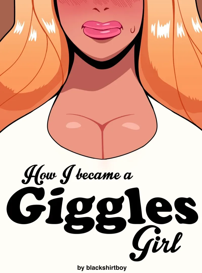 Cover of How I Became A Giggles Girl – Blackshirtboy